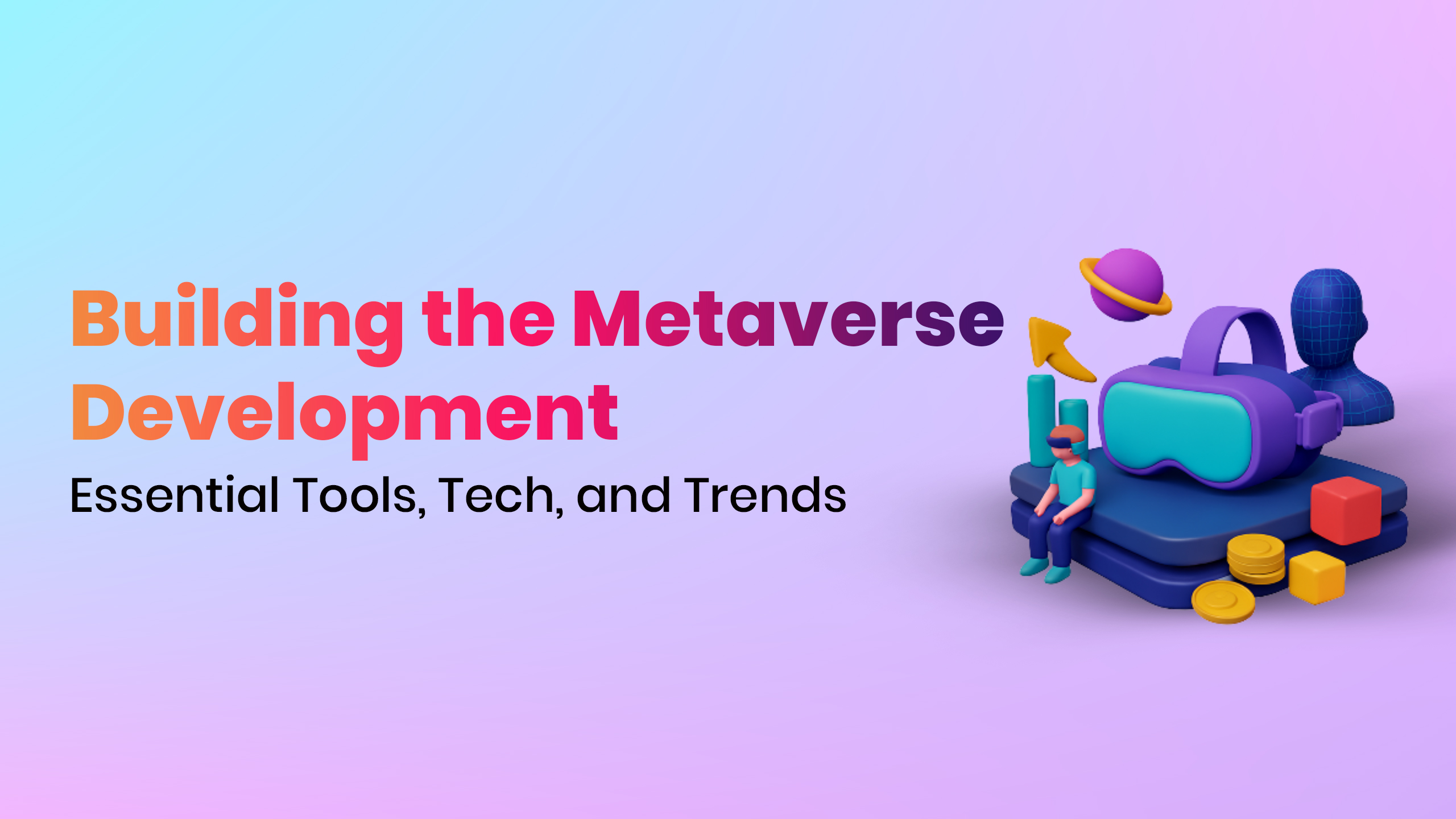 Metaverse development