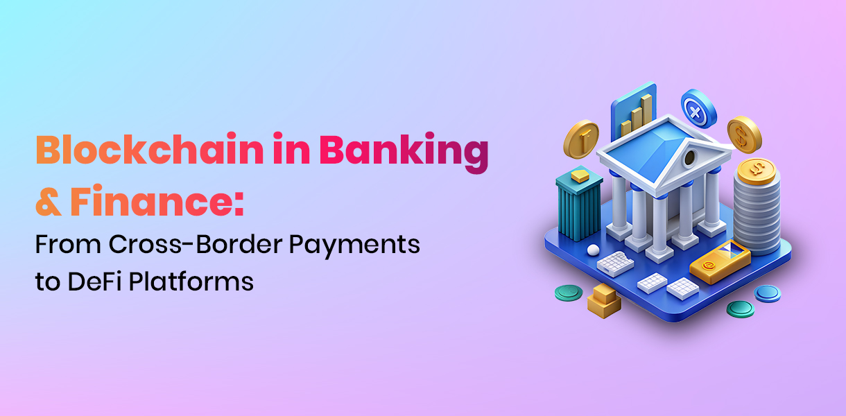 Blockchain in Banking & Finance